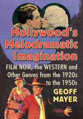 Cover of Hollywood's Melodramatic Imagination