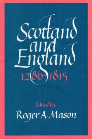 Cover of Scotland and England 1286-1815