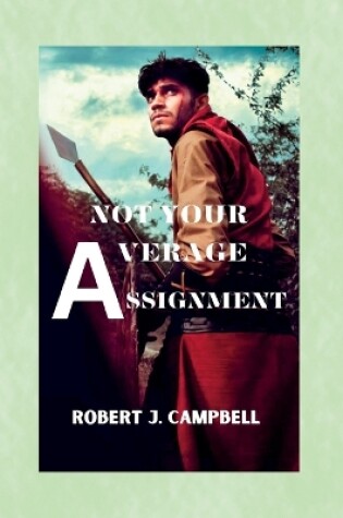 Cover of Not Your Average Assignment