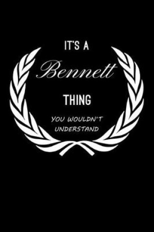 Cover of It's A Bennett Thing, You Wouldn't Understand