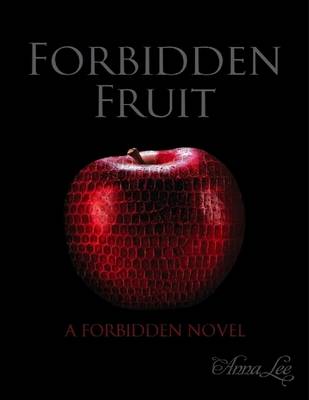 Book cover for Forbidden Fruit - A Forbidden Novel