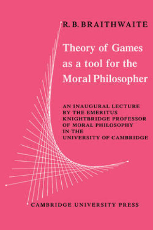 Cover of Theory of Games as a Tool for the Moral Philosopher