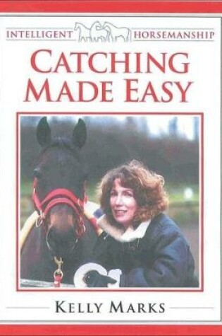Cover of Catching Horses Made Easy