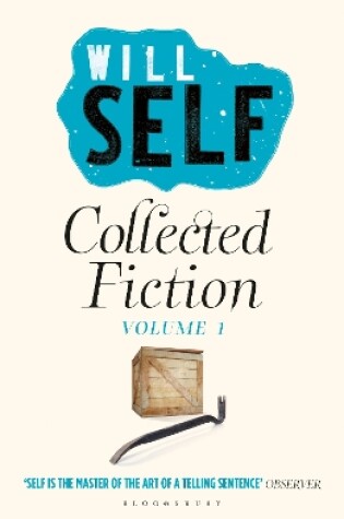 Cover of Will Self's Collected Fiction