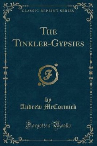 Cover of The Tinkler-Gypsies (Classic Reprint)