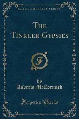 Book cover for The Tinkler-Gypsies (Classic Reprint)