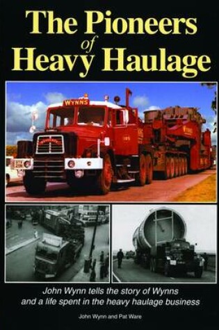 Cover of The Pioneers of Heavy Haulage