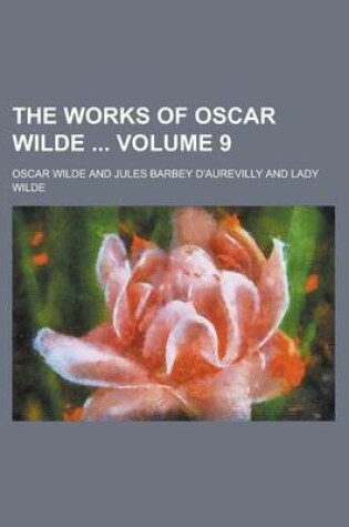 Cover of The Works of Oscar Wilde Volume 9