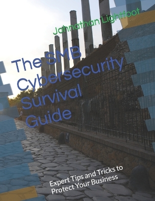 Book cover for The SMB Cybersecurity Survival Guide