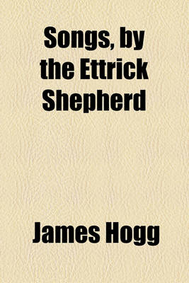Cover of Songs, by the Ettrick Shepherd