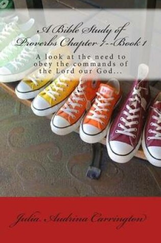 Cover of A Bible Study of Proverbs Chapter 7--Book 1