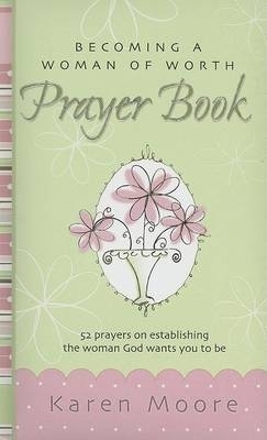 Book cover for Becoming a Woman of Worth Prayer Book