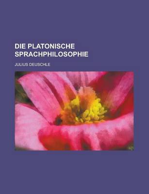 Book cover for Die Platonische Sprachphilosophie