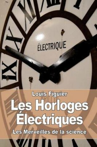 Cover of Les Horloges Électriques