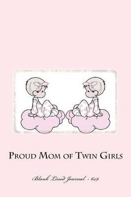 Book cover for Proud Mom of Twin Girls