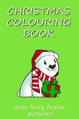 Book cover for Christmas Colouring Book