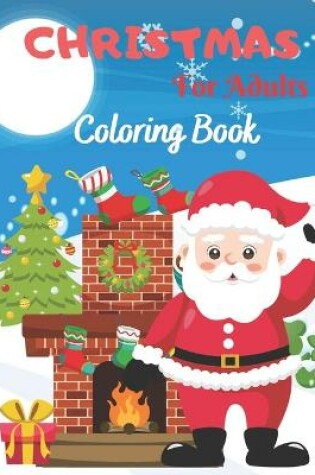 Cover of Christmas Coloring Book For Adults