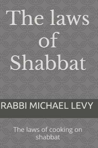 Cover of The laws of Shabbat