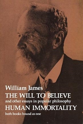 Book cover for The Will to Believe and Human Immortality