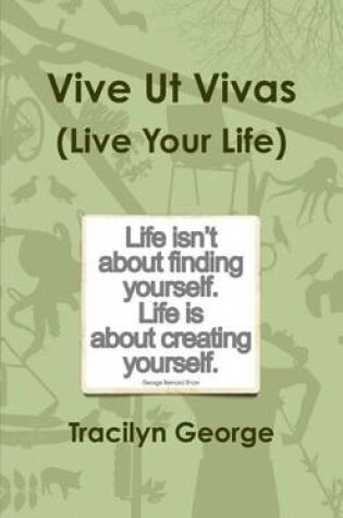 Cover of Vive Ut Vivas (Live Your Life)