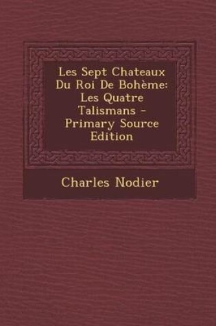 Cover of Les Sept Chateaux Du Roi de Boheme