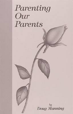 Cover of Parenting Our Parents