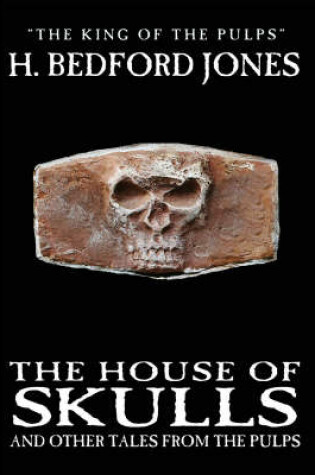 Cover of The House of Skulls and Other Tales from the Pulps