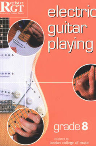 Cover of Electric Guitar Playing, Grade 8