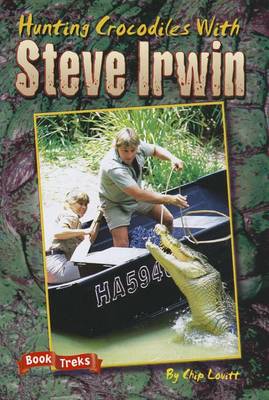 Book cover for Book Treks Level Three Hunting Crocodiles with Steve Irwin 2004c