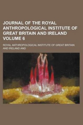 Cover of Journal of the Royal Anthropological Institute of Great Britain and Ireland Volume 6