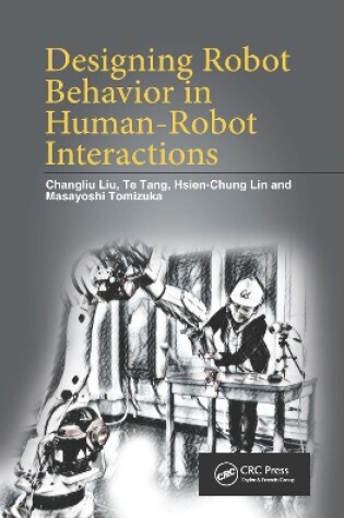 Cover of Designing Robot Behavior in Human-Robot Interactions