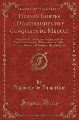 Cover of Hernan Cortés (Descubrimiento Y Conquista de Méjico), Vol. 1