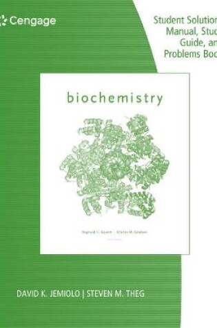 Cover of Study Guide with Student Solutions Manual and Problems Book for  Garrett/Grisham's Biochemistry, 6th