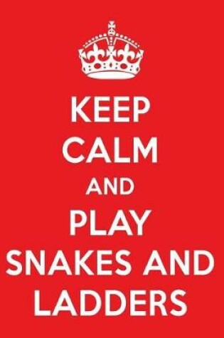 Cover of Keep Calm and Play Snakes and Ladders