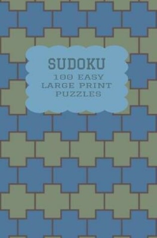 Cover of Sudoku 100 Easy Large Print Puzzles