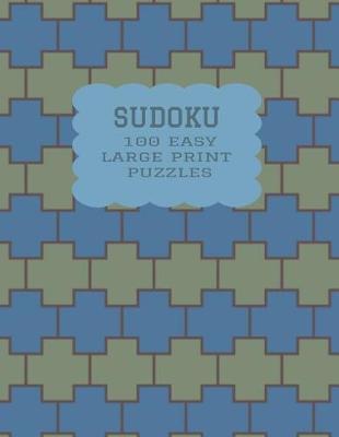 Book cover for Sudoku 100 Easy Large Print Puzzles