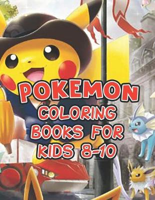 Book cover for Pokemon Coloring Books For Kids 8-10