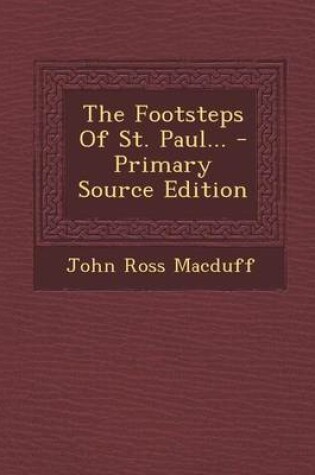 Cover of The Footsteps of St. Paul... - Primary Source Edition