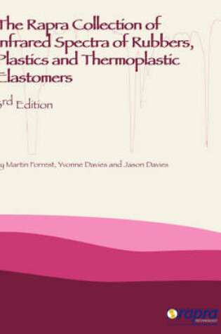 Cover of The Rapra Collection of Spectra of Rubbers, Plastics and Thermoplastic Elastomers