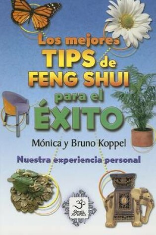 Cover of Los Mejores Tips de Feng Shui Para El Exito