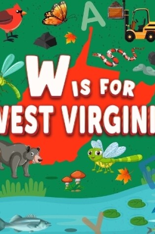 Cover of W is For West Virginia