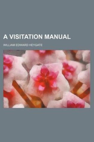 Cover of A Visitation Manual