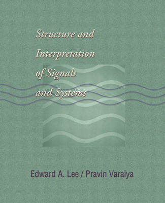 Book cover for Structure and Interpretation of Signals and Systems