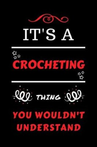 Cover of It's A Crocheting Thing You Wouldn't Understand