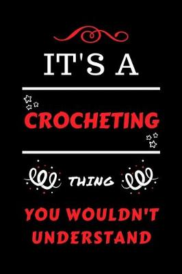 Book cover for It's A Crocheting Thing You Wouldn't Understand