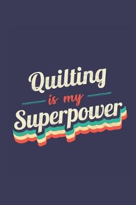 Book cover for Quilting Is My Superpower
