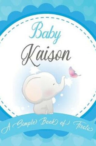 Cover of Baby Kaison A Simple Book of Firsts