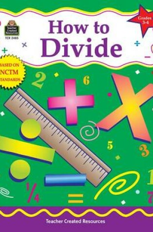 Cover of How to Divide, Grades 3-4