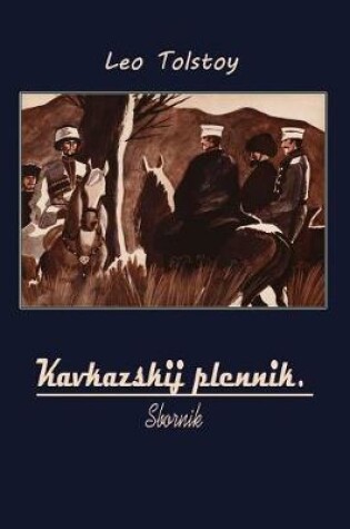 Cover of Kavkazskij Plennik. Sbornik