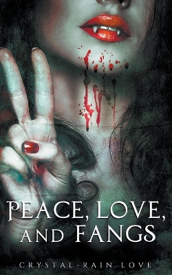 Cover of Peace, Love, and Fangs